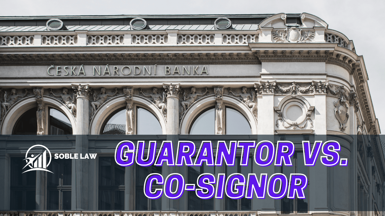 Guarantor vs. Co-Signor