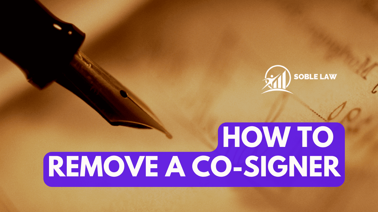 How To Remove A CoSigner