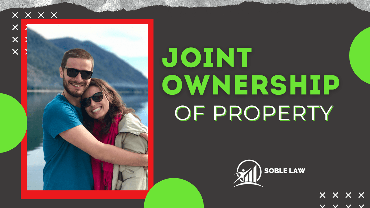 Joint Ownership of Property